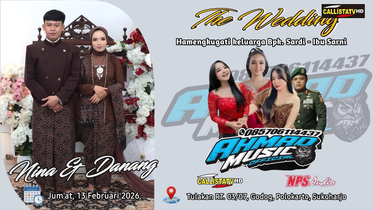 Live AHMAD MUSIC Wedding NINA & DANANG Tulakan Rt. 03/07 Godog, Polokarto/NPS Audio/13 Feb 2026