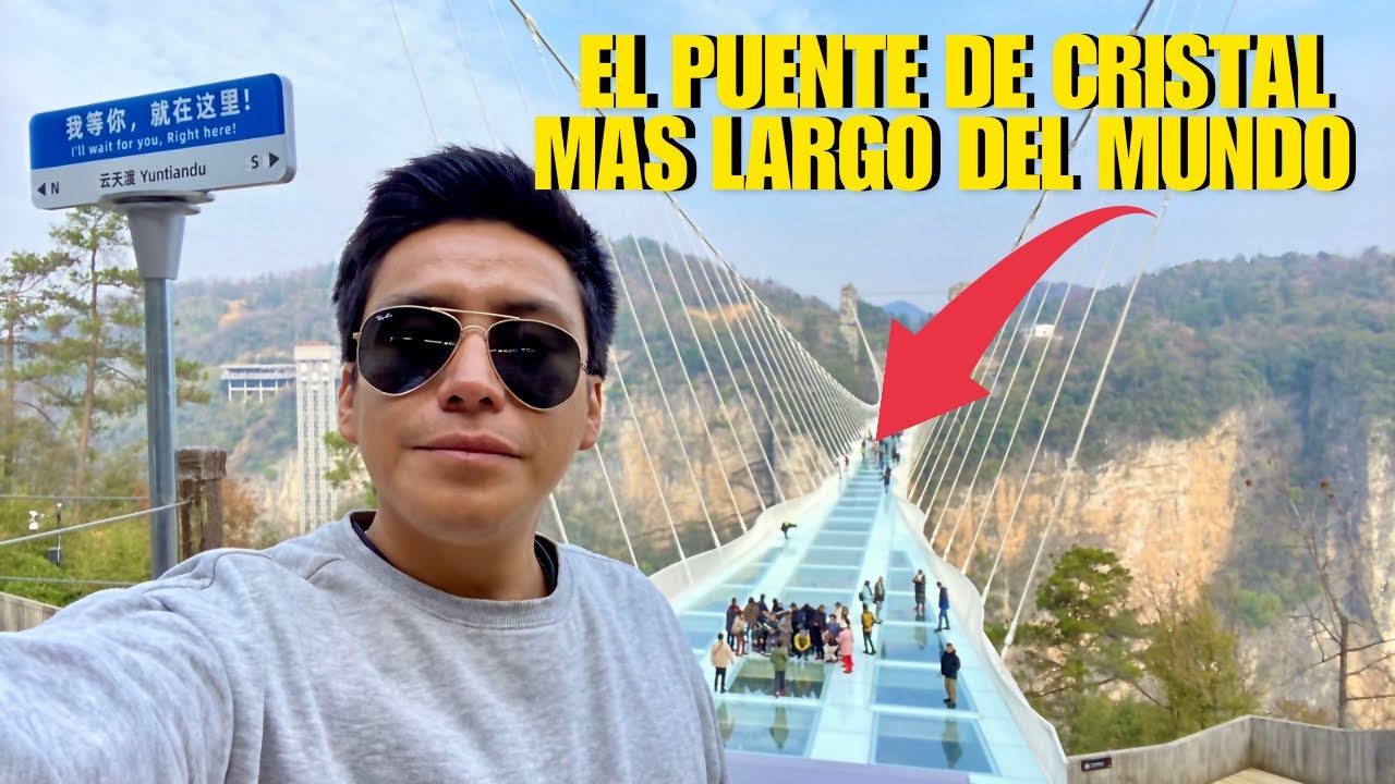 Así es el PUENTE de CRISTAL,￼ más LARGO y ALTO del MUNDO  y está en￼ China | Día 20 🇨🇳