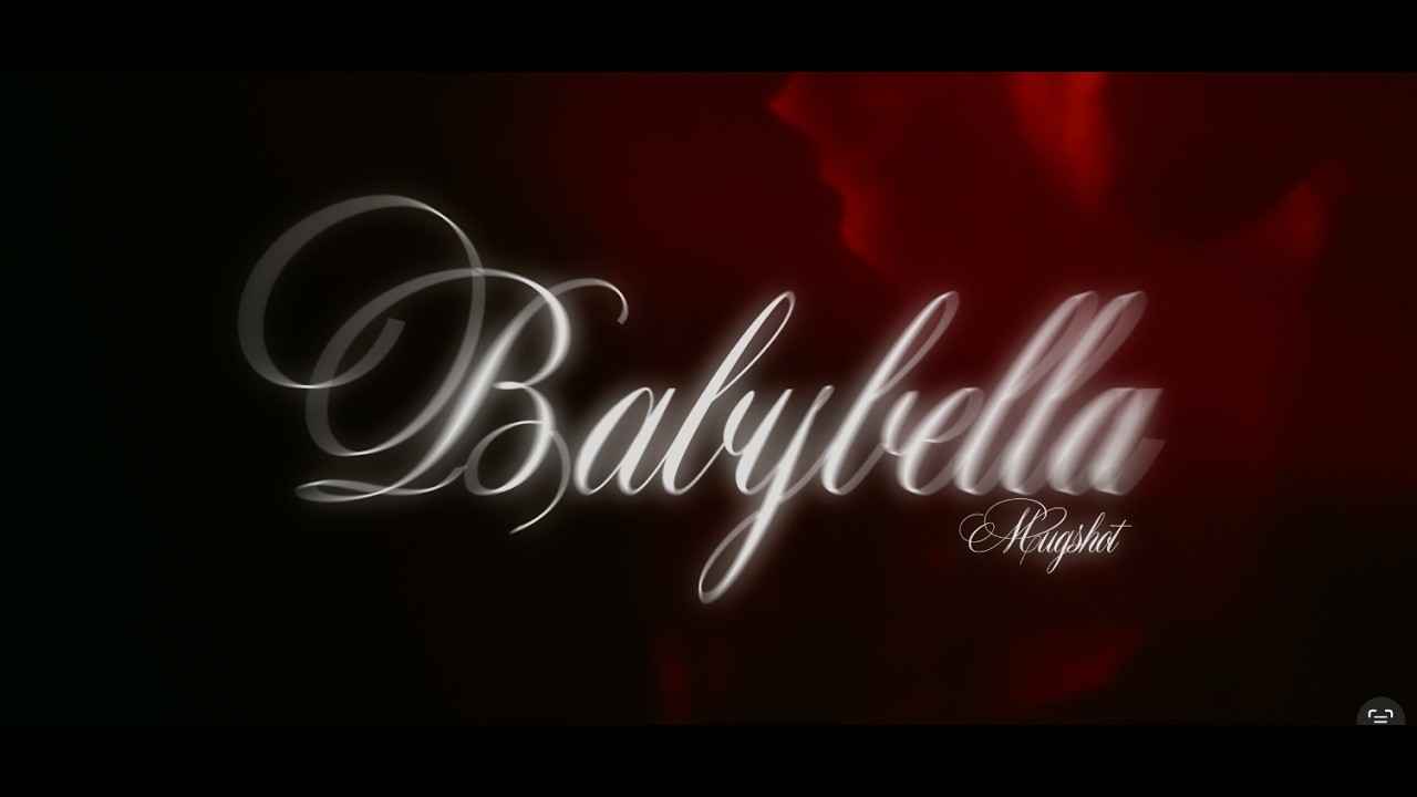 Babybella - Mugshot (Video oficial)