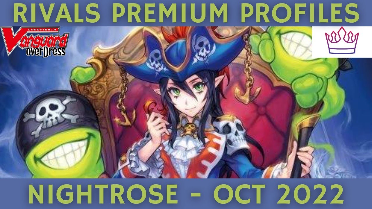 Nightrose - October 2022 | PREMIUM PROFILES | Rivals Gaming | Premium | Cardfight!! Vanguard!!