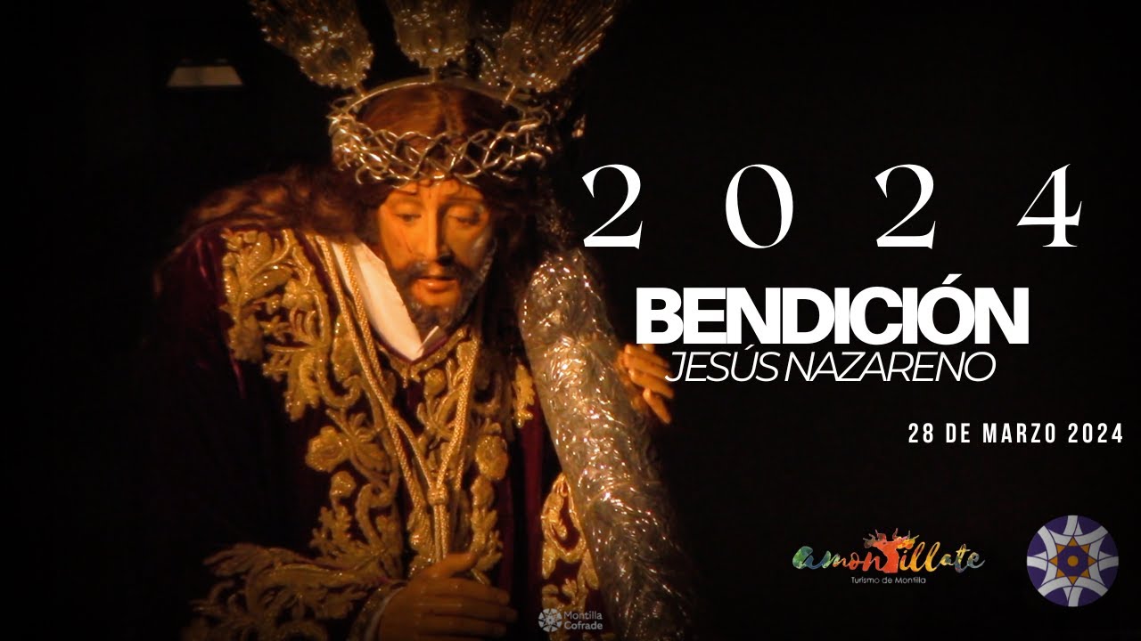 BENDICIÓN de Jesús NAZARENO de MONTILLA 2024 - Jueves Santo