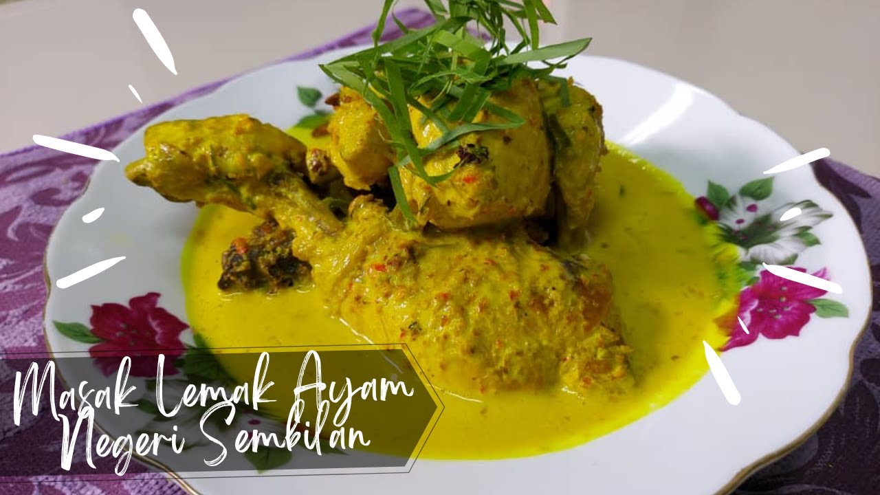 MASAK LEMAK AYAM NEGERI SEMBILAN