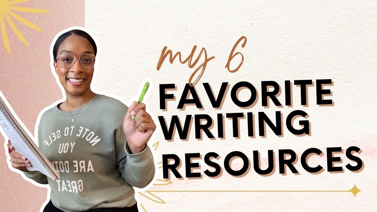 My 6 Favorite Writing Resources📚