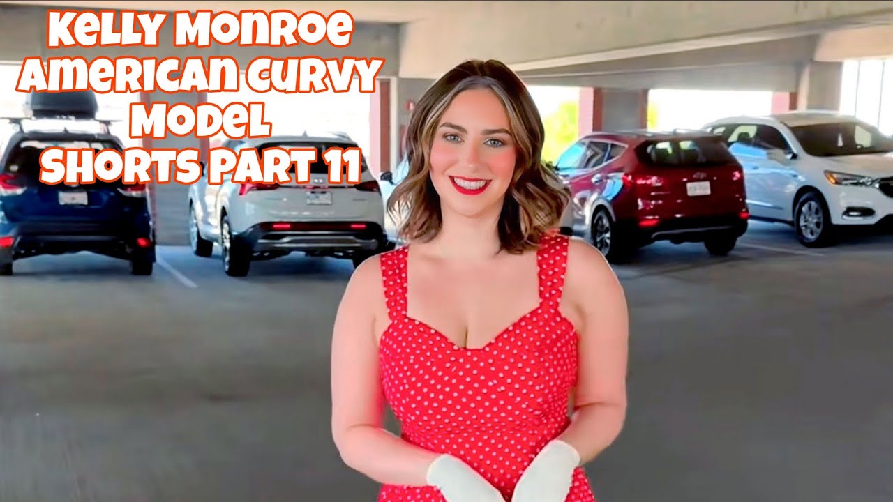 Kelly Monroe | American Curvy Model | Shorts | Part 11