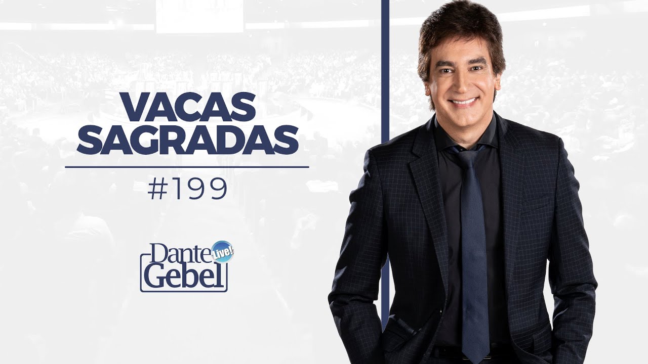 Dante Gebel #199 | Vacas sagradas