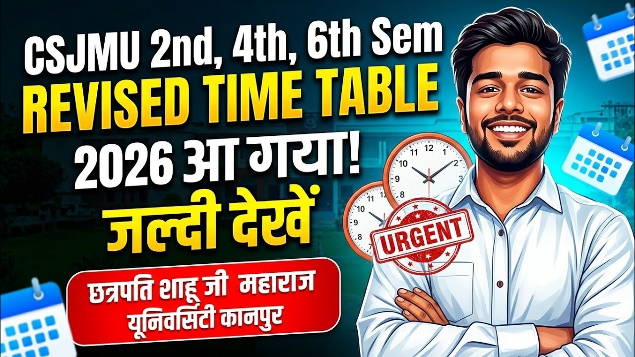 csjmu revised time table 2026 out now | ba bsc bcom 2nd 4th 6th semester exam dates