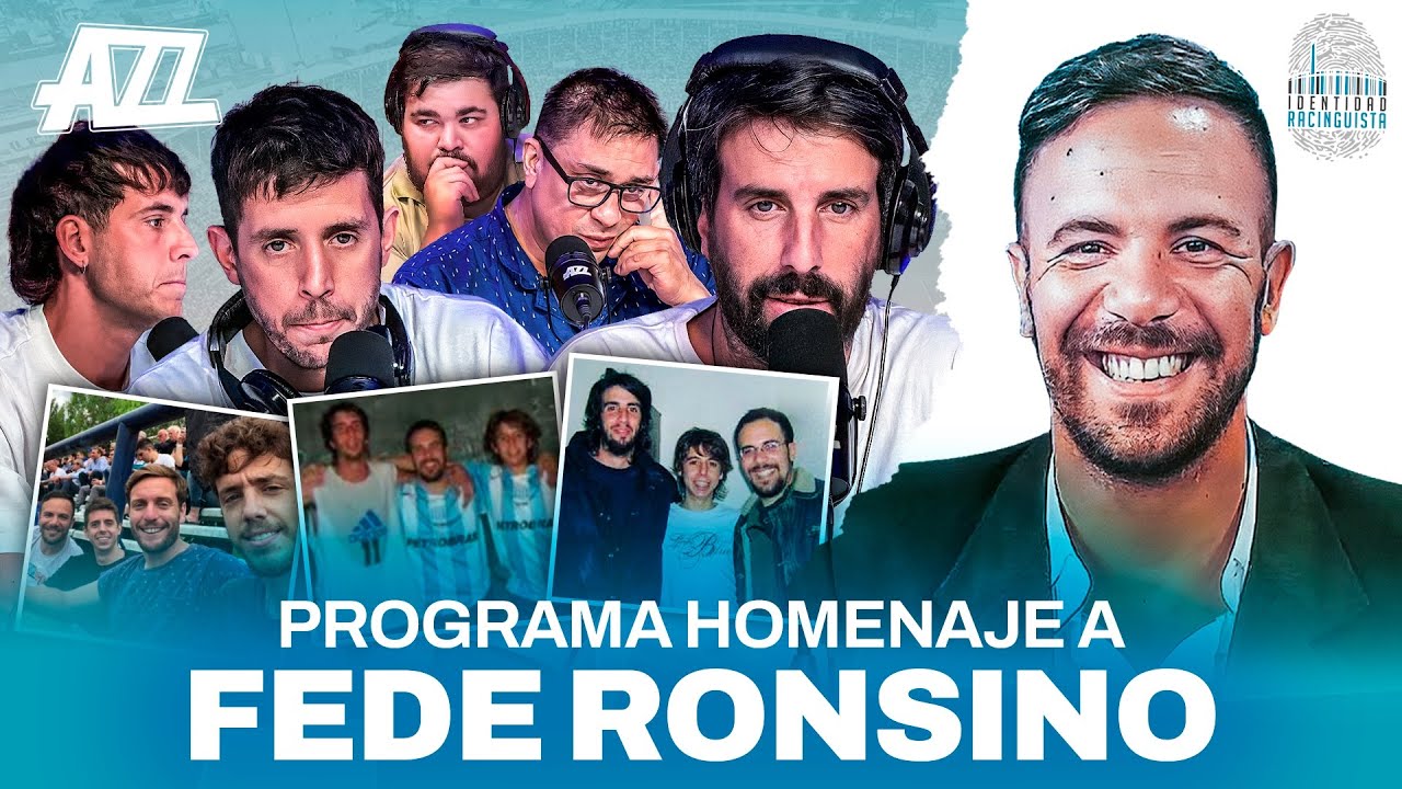 IDENTIDAD RACINGUISTA: HOMENAJE A FEDE RONSINO - EN VIVO con AZZARO, GONZA, CHALE y D'AQUILA