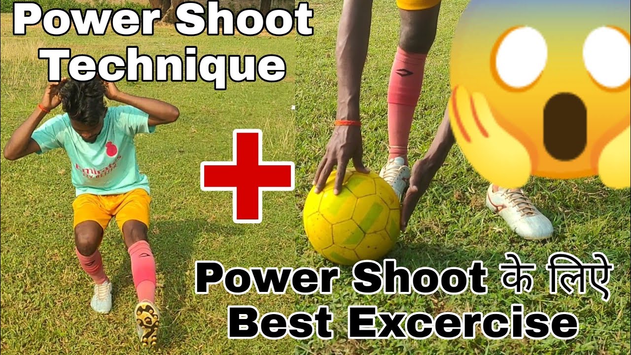 Power Shoot + Power Shoot All Technique + Power Shoot Excercise