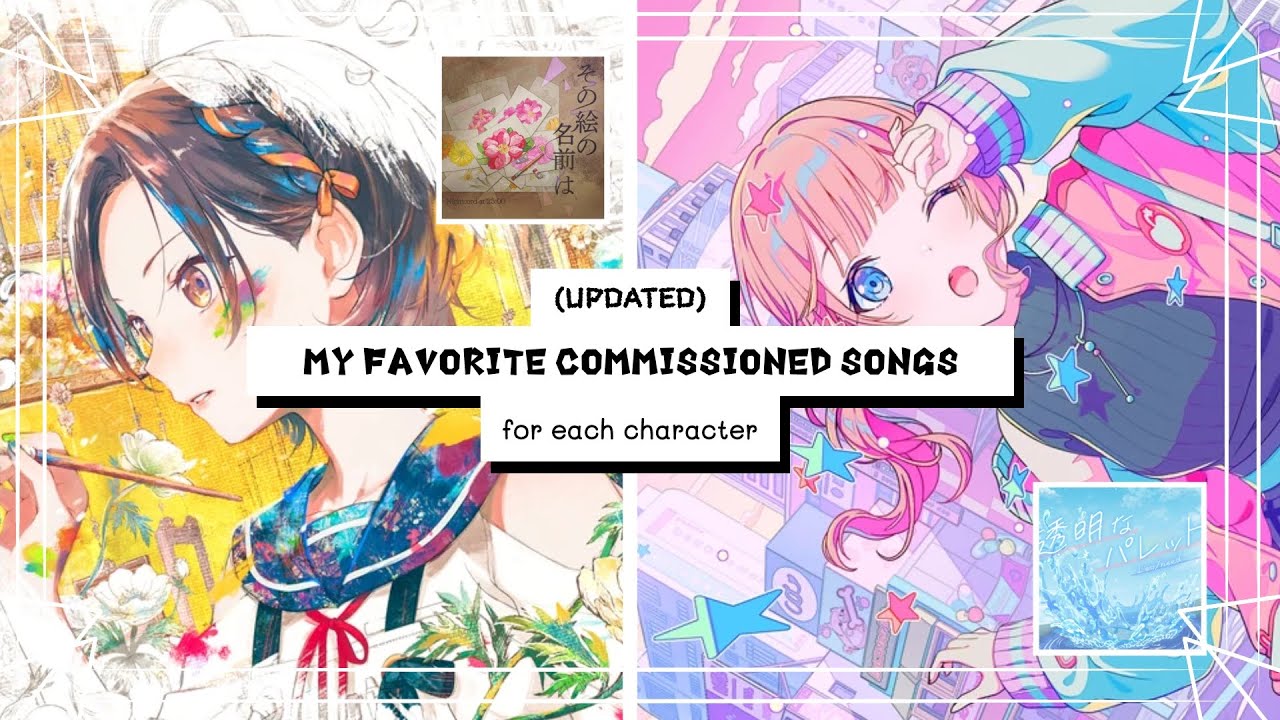 ▪︎° [UPDATED] My Favorite Commissioned Songs for Each Character °▪︎ || Project Sekai ||