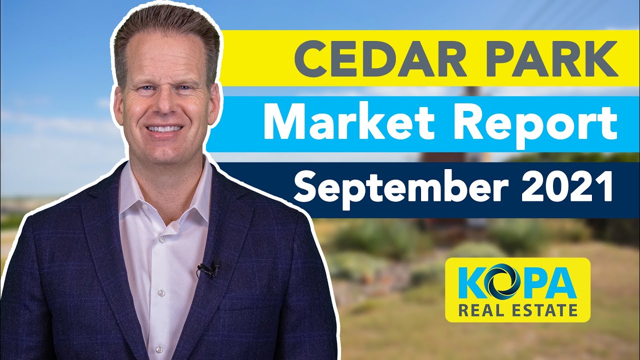 Cedar Park Real Estate Housing Market Update September 2021