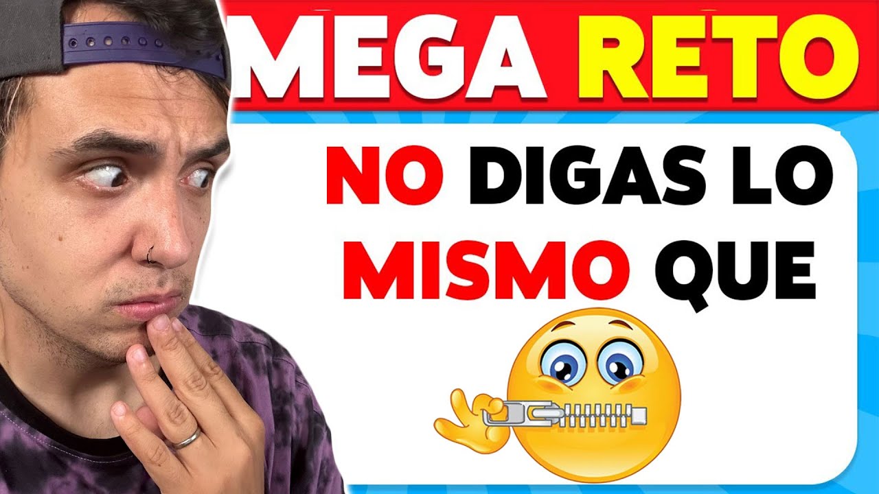 No Digas Lo Mismo Que Yo 🤔 RETO EXTREMO 🔥🚩 CHOCOBLOX REACCIONA
