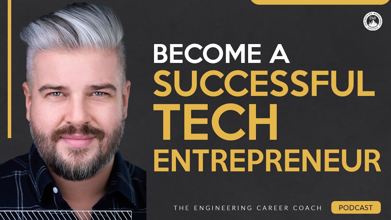 Top Tips on Becoming a Successful Tech Entrepreneur | Engineering Podcast