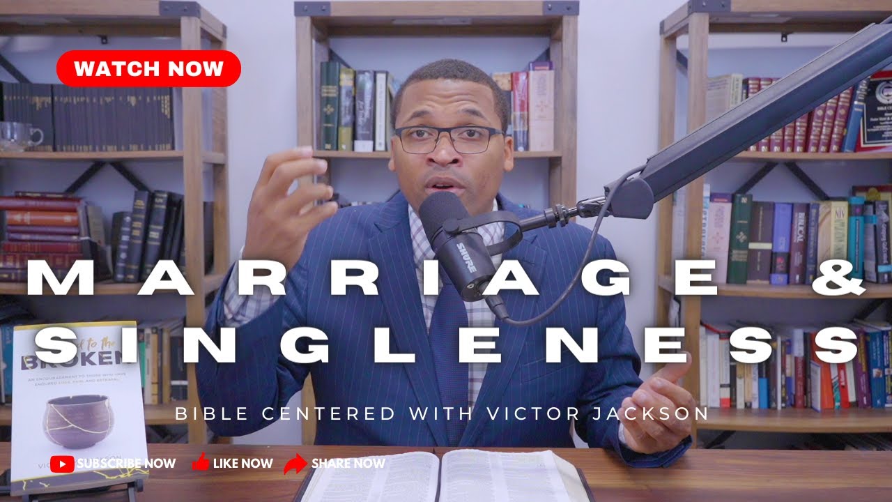 Marriage & Singleness | Matthew 19:1-14