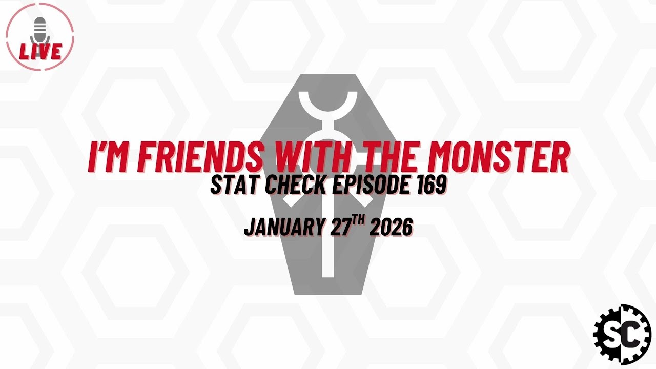 I'm Friends with the Monster - Stat Check Episode 169 - 27th January 2026