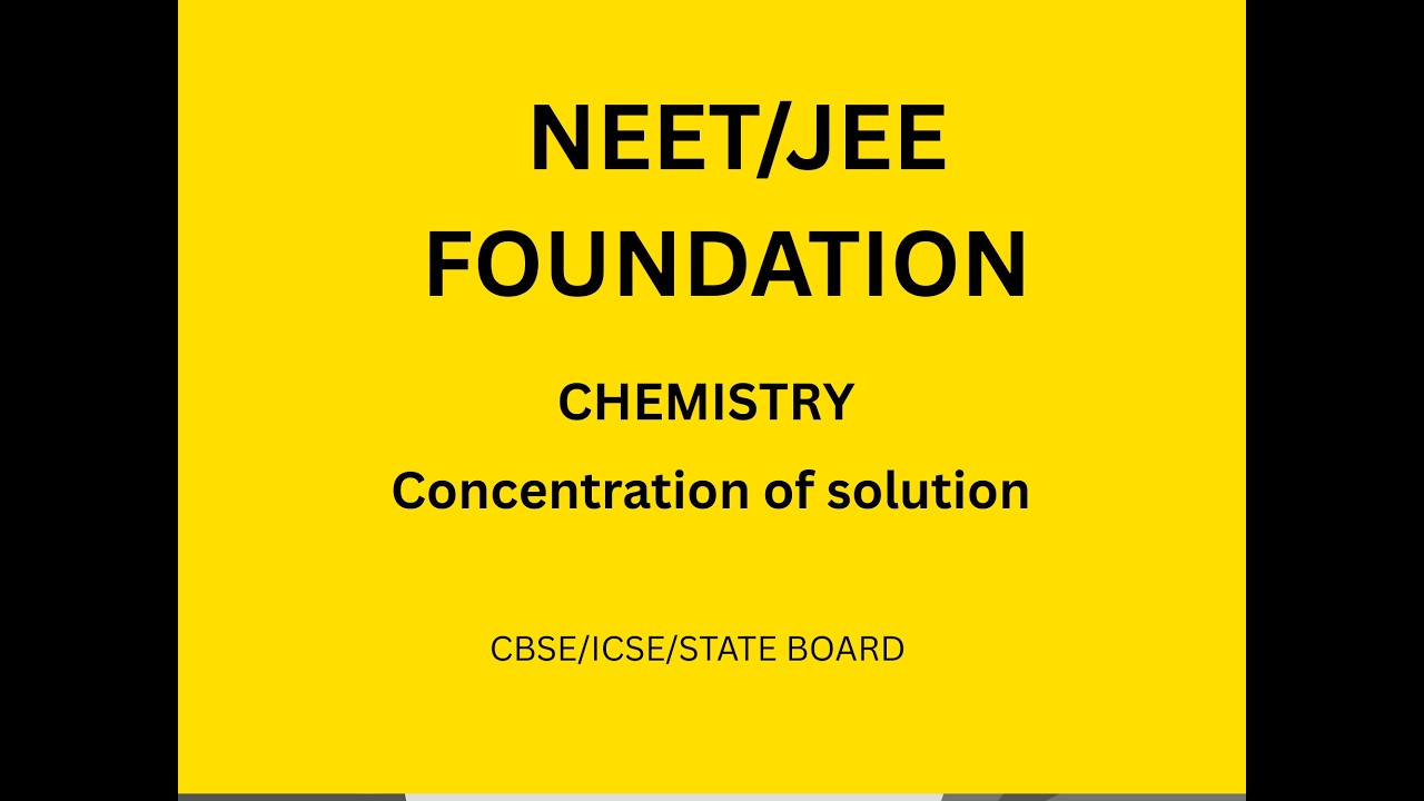 Concentration of the Solution (NEET/JEE foundation)