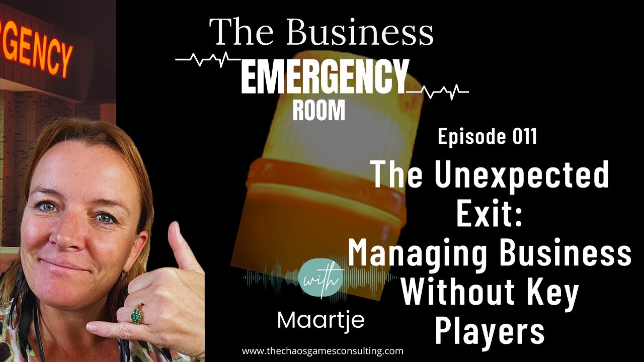 The Unexpected Exit: Managing Business Without Key Players | The Business Emergency Room Episode 11