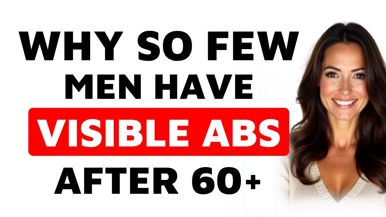 Why So Few Men Over 60 Have Visible Abs (And Why It Matters)