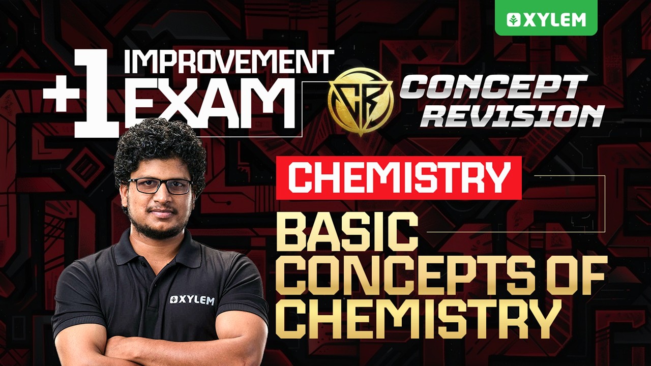 Plus One Improvement Exam Chemistry | Basic Concepts Of Chemistry - Concept Revision| Xylem Plus Two