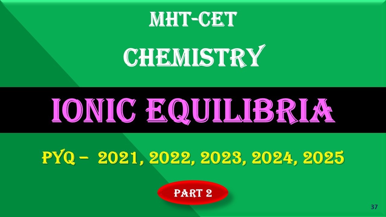 MHT-CET | CHEMISTRY | PYQS | IONIC EQUILIBRIA - PART 2