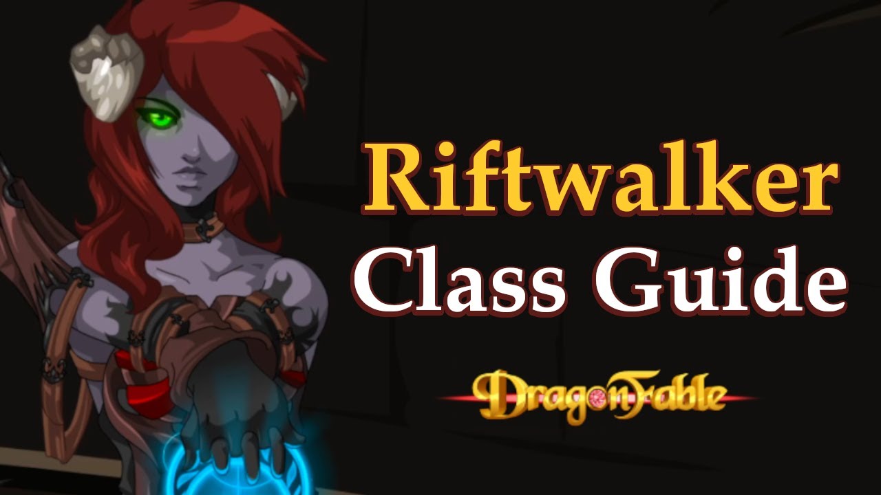DragonFable - Riftwalker Class Guide