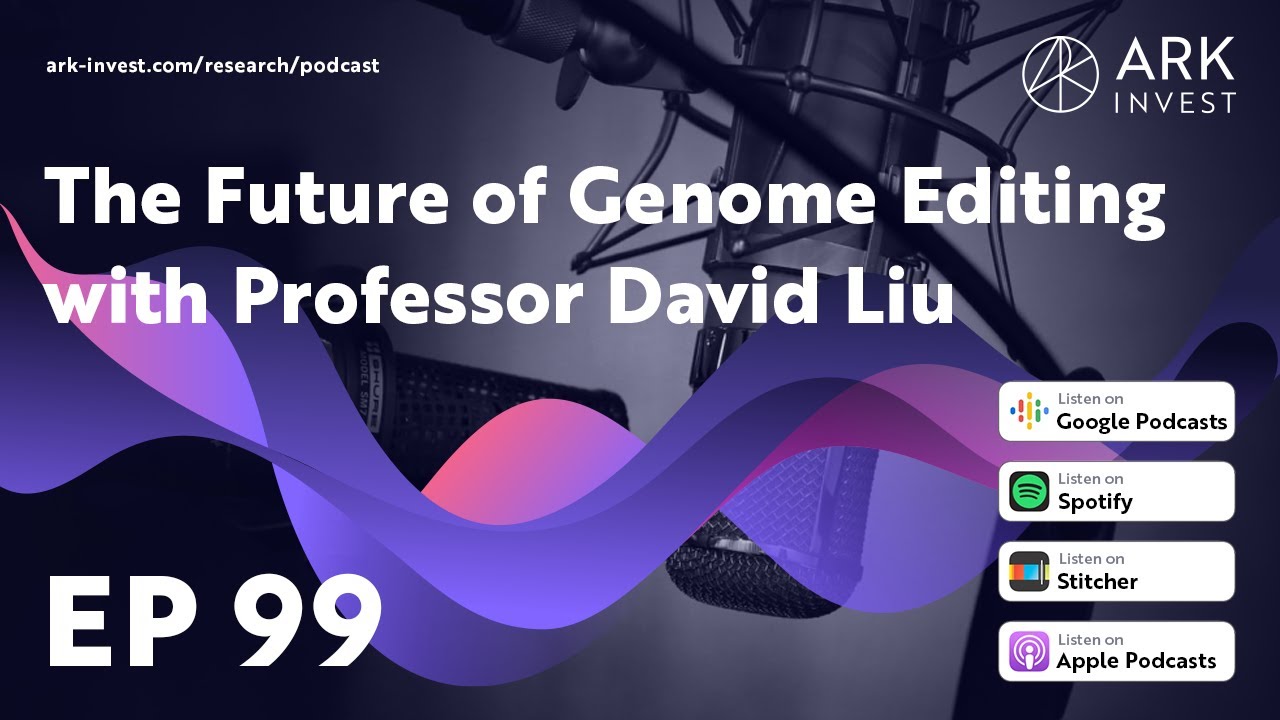 The Future of Genome Editing with Professor David Liu