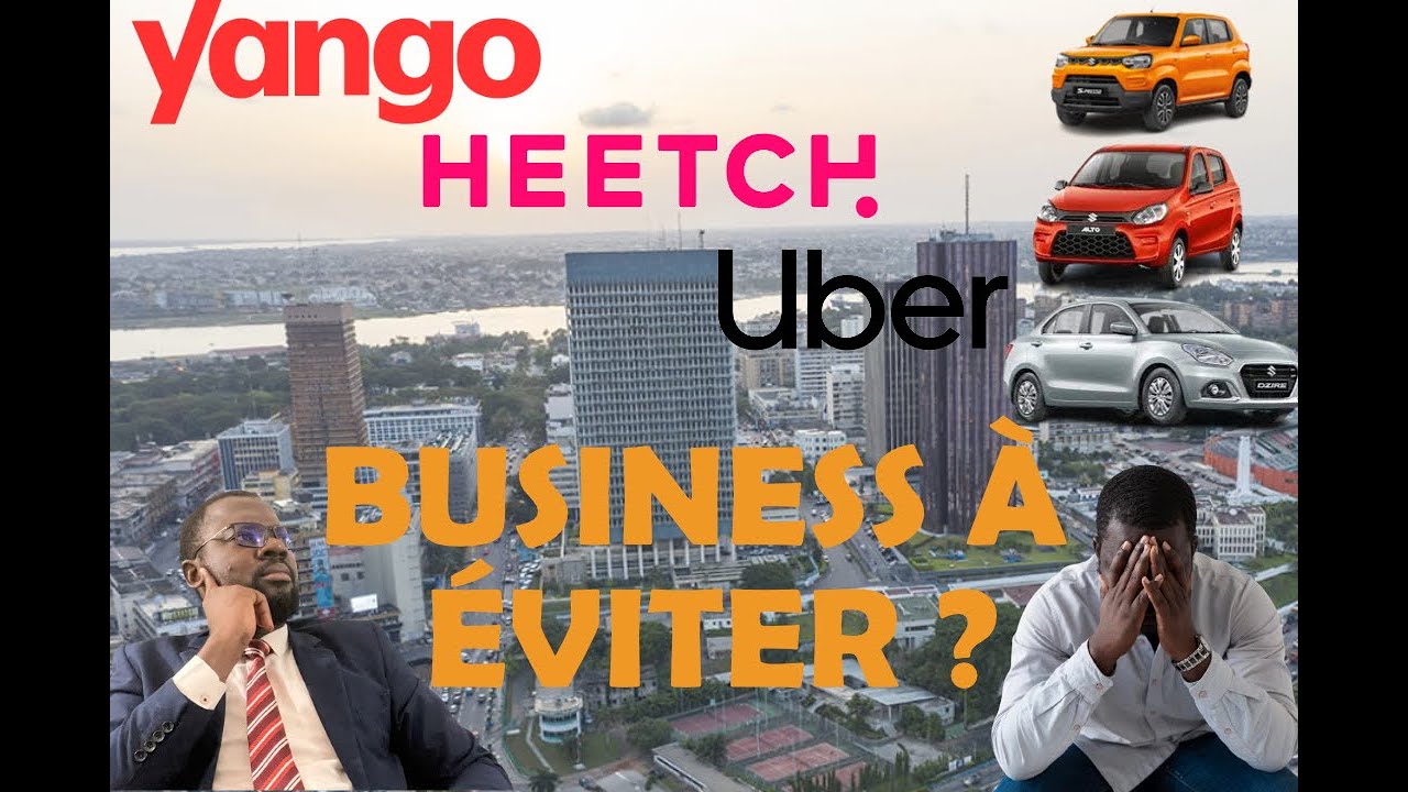 😯😪YANGO, HEETCH, UBER ETC...??  (BUSINESS DE VTC EN AFRIQUE) NE VOUS LANCEZ PAS DANS CE BUSINESS.