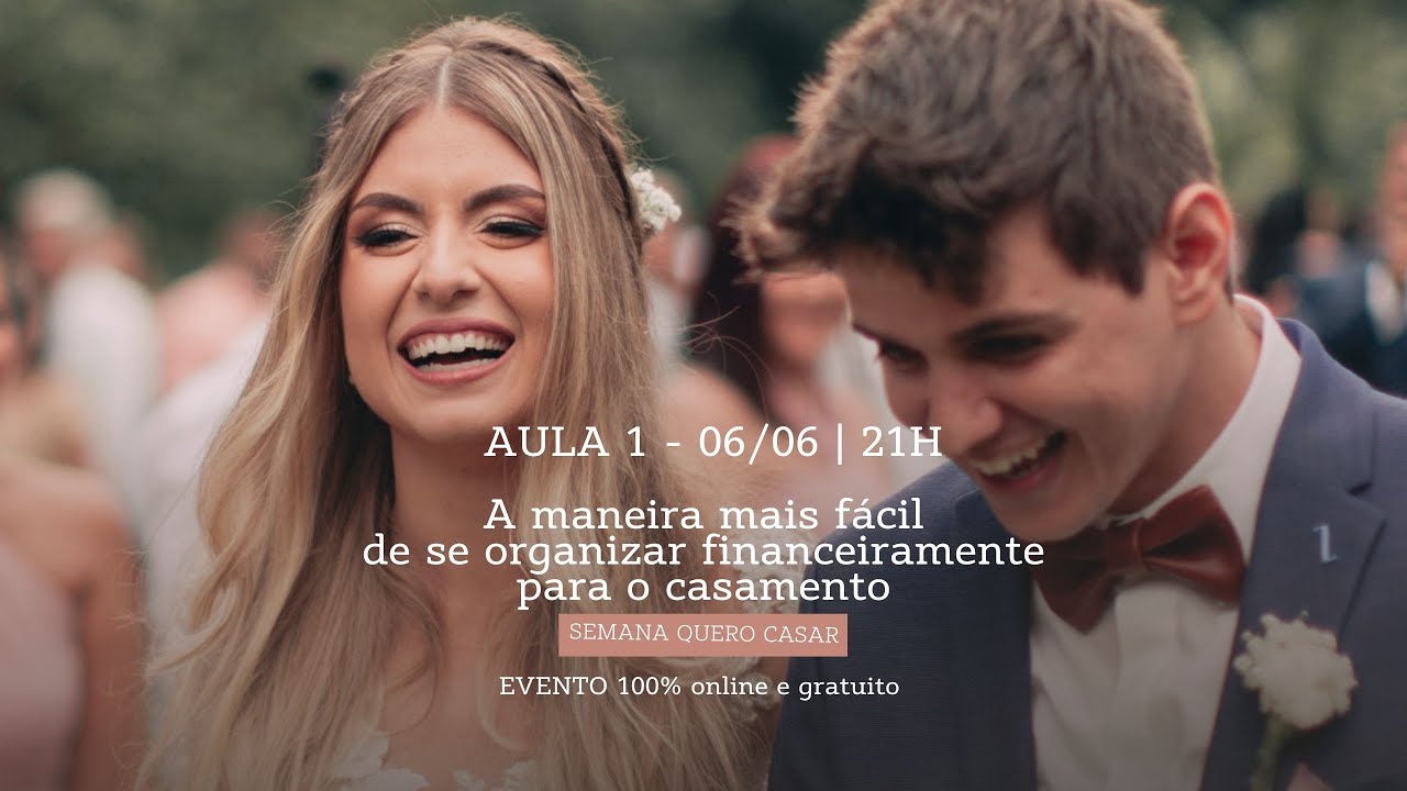 AULA 1: Como se organizar financeiramente para o casamento