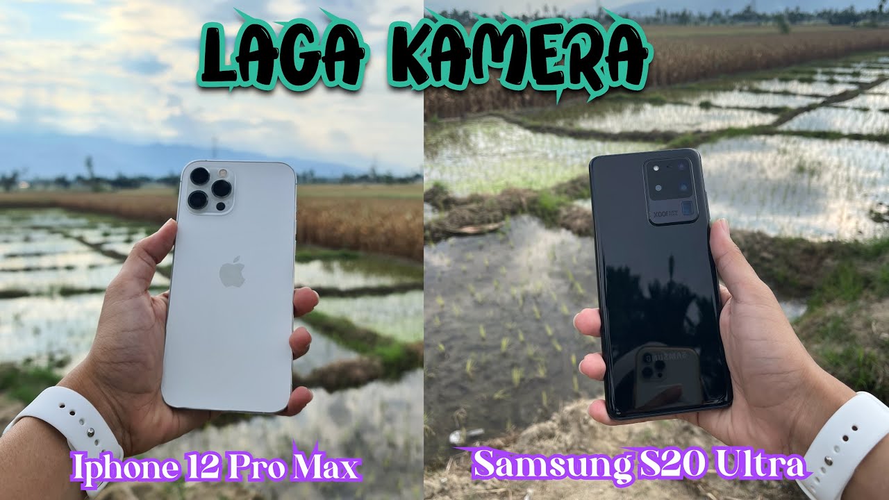 Laga Kamera Iphone 12 Pro Max VS Samsung S20 Ultra | Bagus Mana ya?