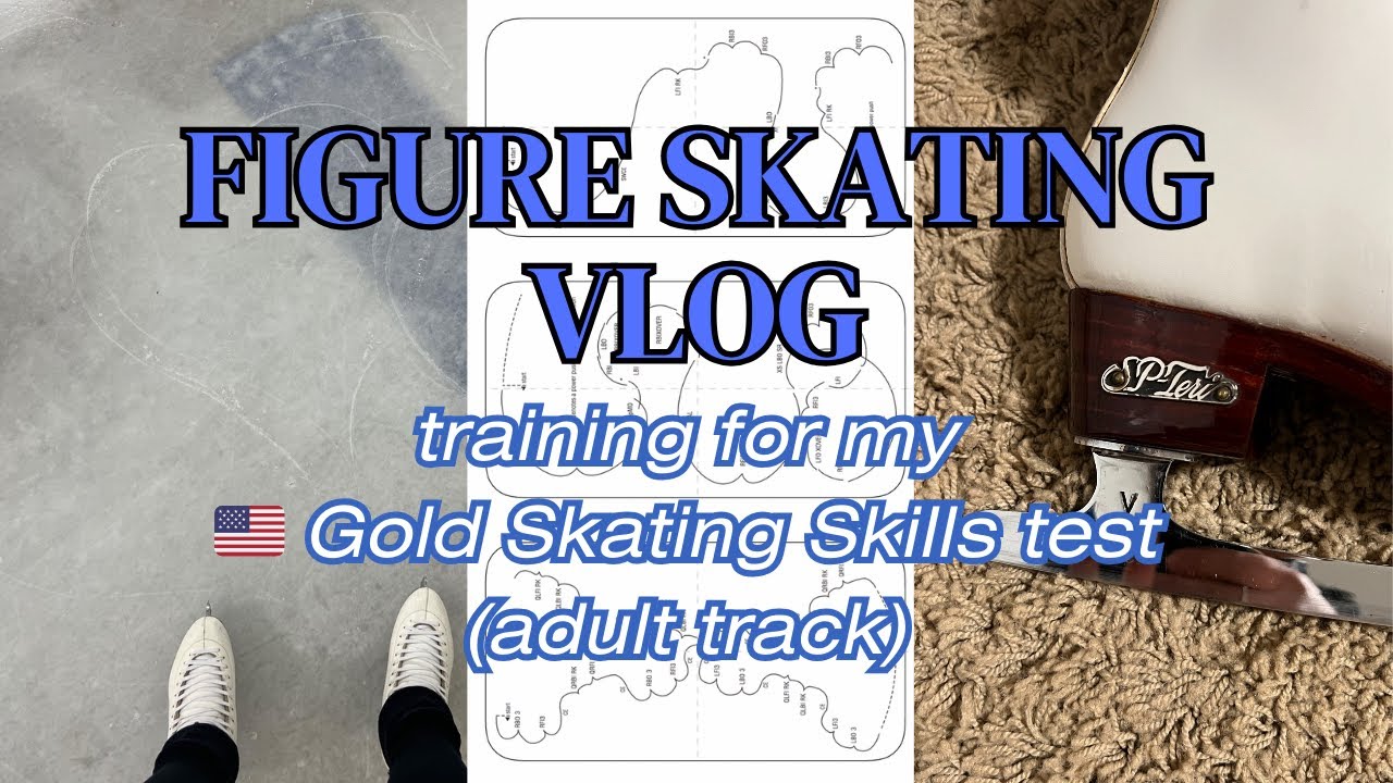 figure skating vlog || training for my 🇺🇸 Gold Skating Skills test (adult track)