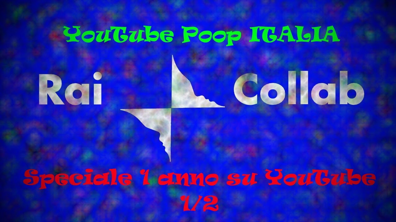 YTP - La Rai Collab (Speciale 1 anno su YouTube 1/2 - 24/08/2019)