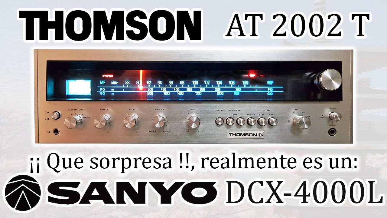 Parece un receiver THOMSON pero es un SANYO DCX-4000L muy bien construido.