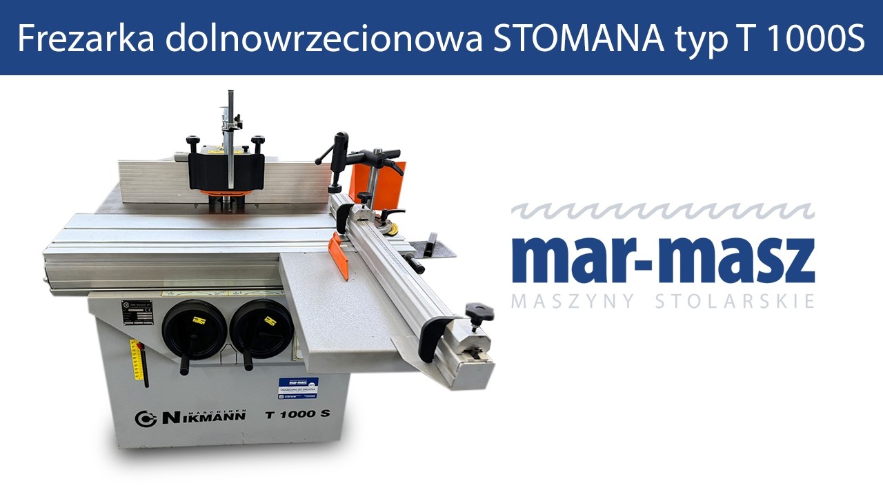 Frezarka dolnowrzecionowa STOMANA typ T 1000S - Mar-Masz | Woodworking