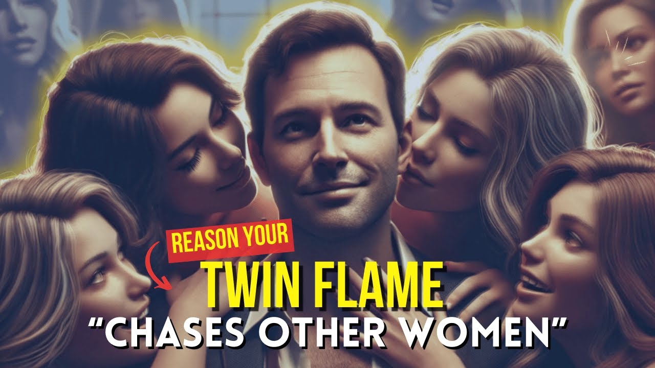 Why Your Male Twin Flame Chases Other Women