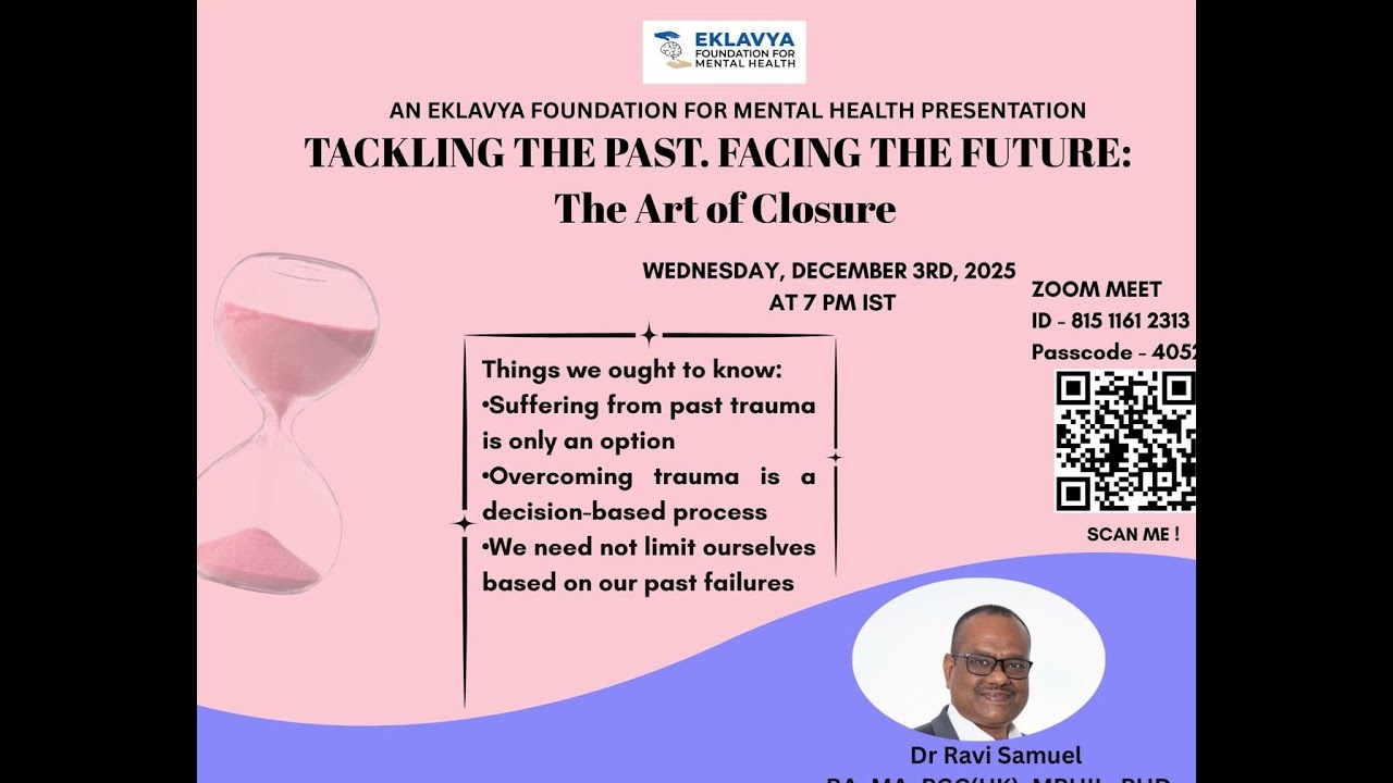 Tackling the Past, Facing the Future: Art of Closure|| Eklavya Foundation for Mental Health