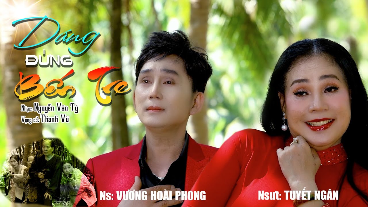 ( Nghe Nổi Da Gà Với Bài Tân Cổ ) Dáng Đứng Bến Tre - Nsưt Tuyết Ngân - Ns. Vương Hoài Phong