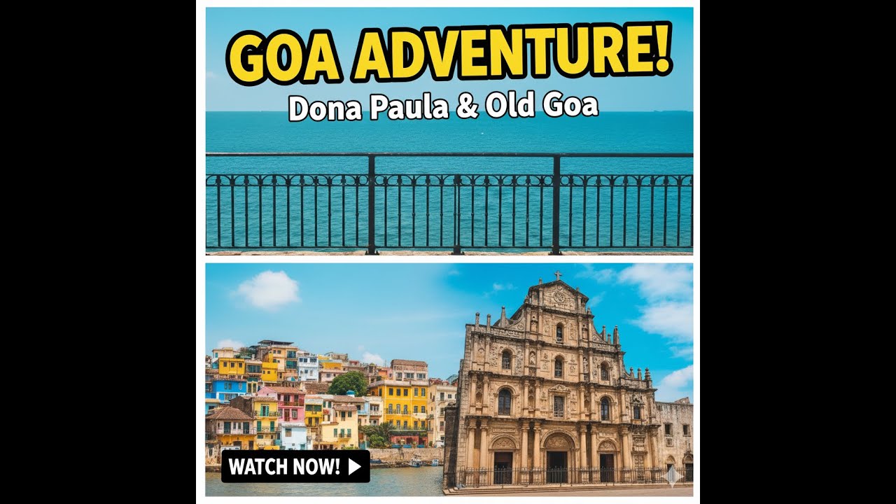 GOA Trip With Friends 2025 (Dona Paula & Old Goa) 🌴  | Part - 3