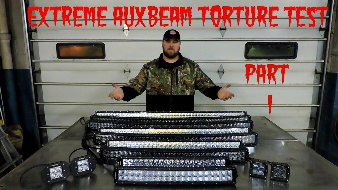 EXTREME Auxbeam Light Bar Torture Test Part 1