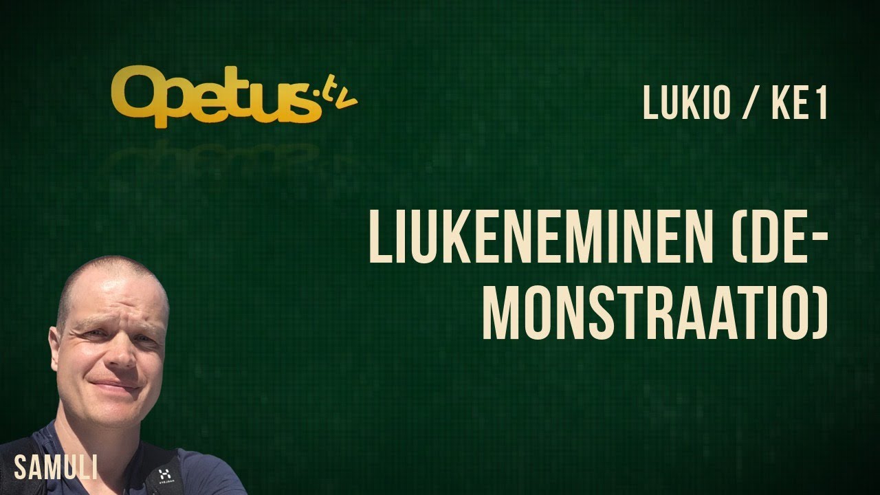 Liukeneminen (demonstraatio)