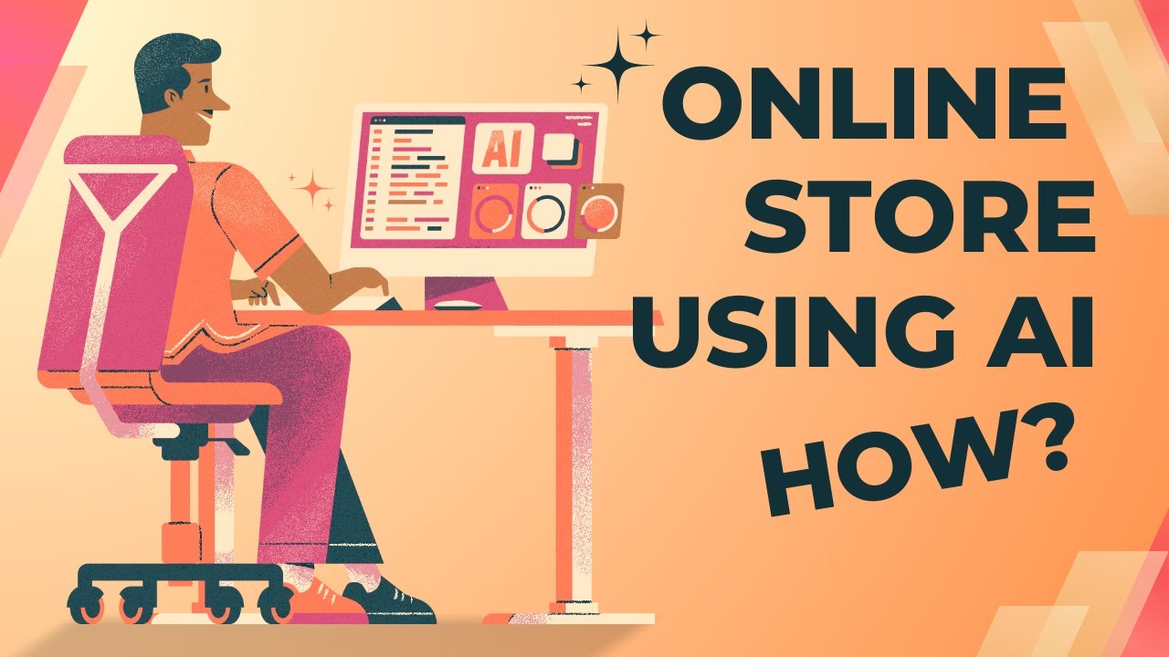 BUILDING AN ONLINE STORE USING AI
