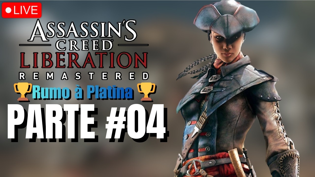 Assassin's Creed Liberation Remastered [PARTE #03] 🏆Rumo à Platina 🏆