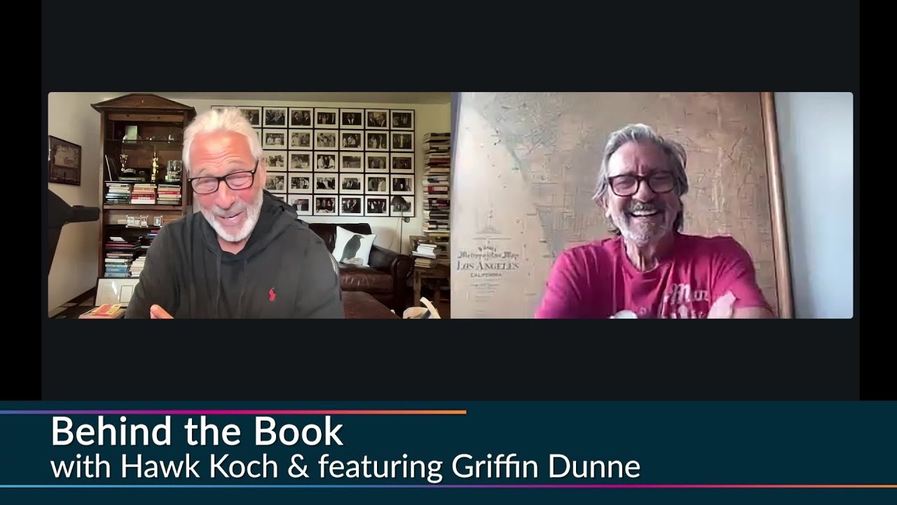 Griffin Dunne: Behind the Book with Hawk Koch