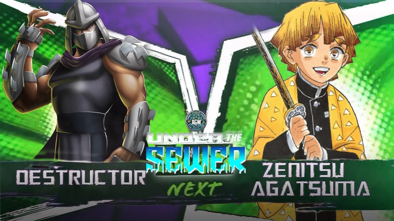 UNDER THE SEWER 8/2/2026: Destructor VS Zenitsu Agatsuma