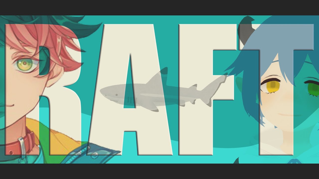 【Raft⛵】😈いかだ生活13日目🐕【Vtuber】
