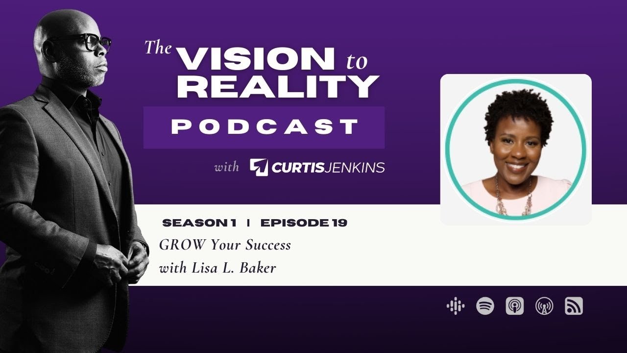 GROW Your Success with Lisa L. Baker