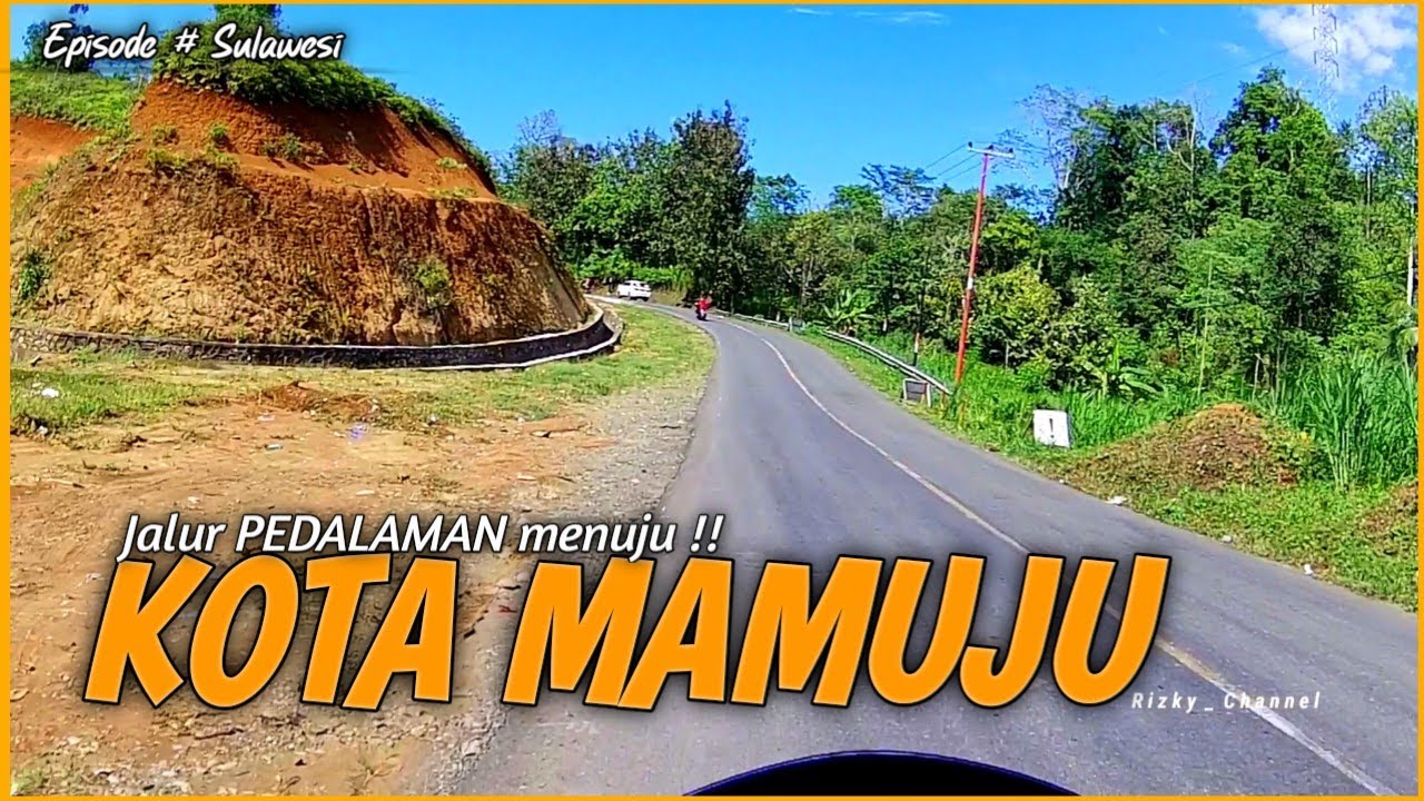 Perjalanan dari MAJENE menuju KOTA MAMUJU [ Episode 3 ] | Melewati Jalur Hutan Sepi Sulawesi Barat