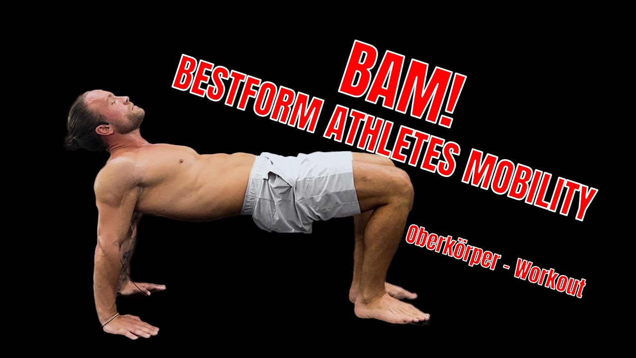 🤸🏼‍♂️BAM BESTFORM ATHLETES MOBILITY🤸🏼‍♂️Workout für:  Oberkörper - Schultergürtel