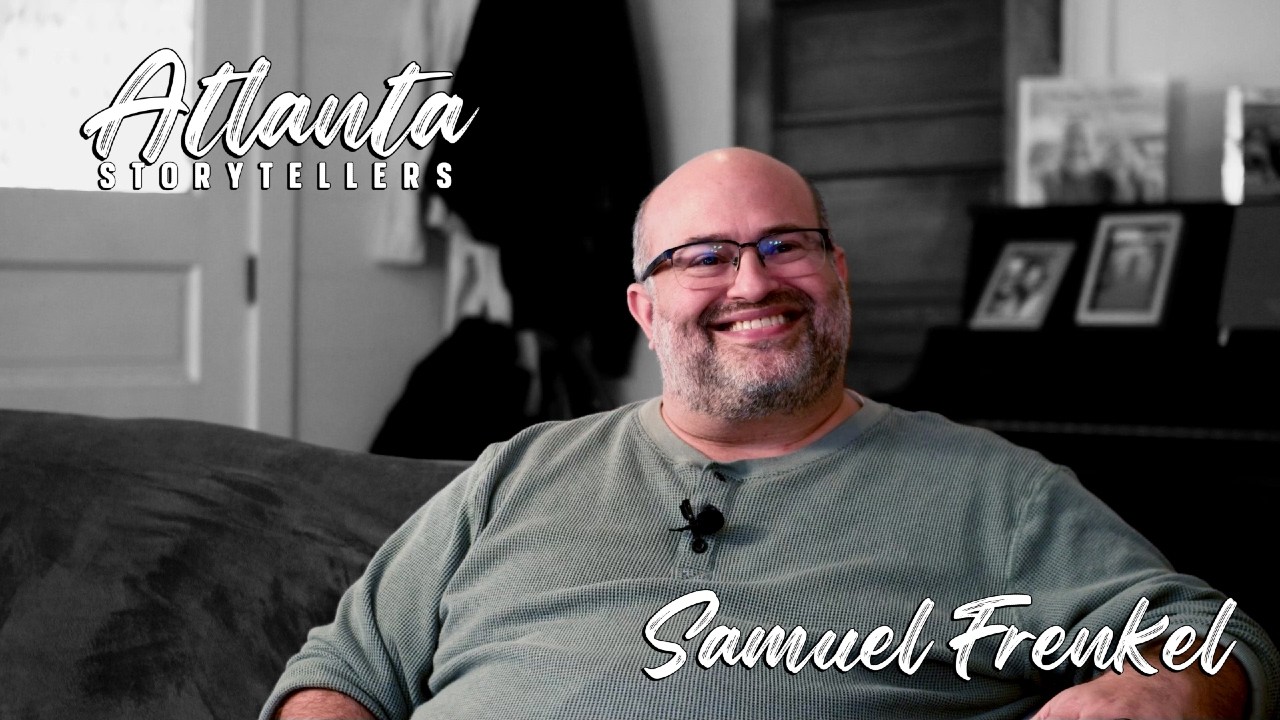 Atlanta Storytellers - Episode 12 - Samuel Frenkel