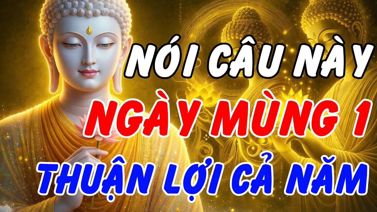 VÌ SAO NGƯỜI BIẾT NHƯỜNG MỘT CÂU NGÀY MÙNG MỘT — TRÁNH ĐƯỢC NHIỀU RẮC RỐI CẢ NĂM | PHẬT PHÁP