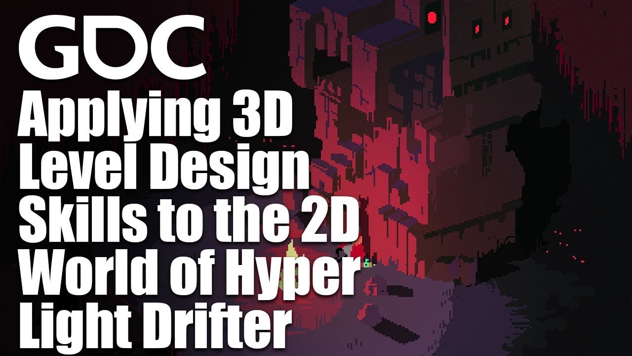 Применение навыков 3D-дизайна уровней в 2D-мире Hyper Light Drifter