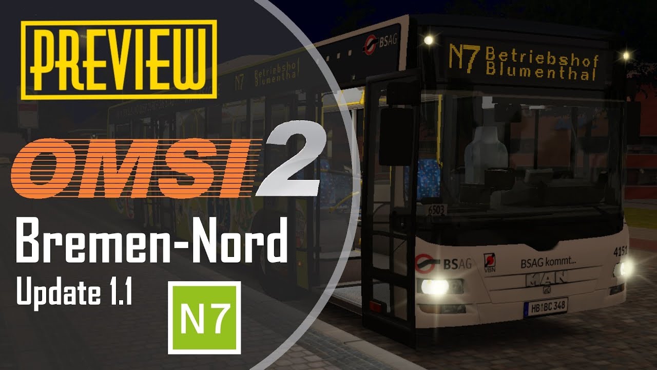 OMSI 2 | #222 | PREVIEW | Bremen Nord - Update 1.1 | Nachts in Bremen mit dem N7 | N7 → Bf. Vegesack